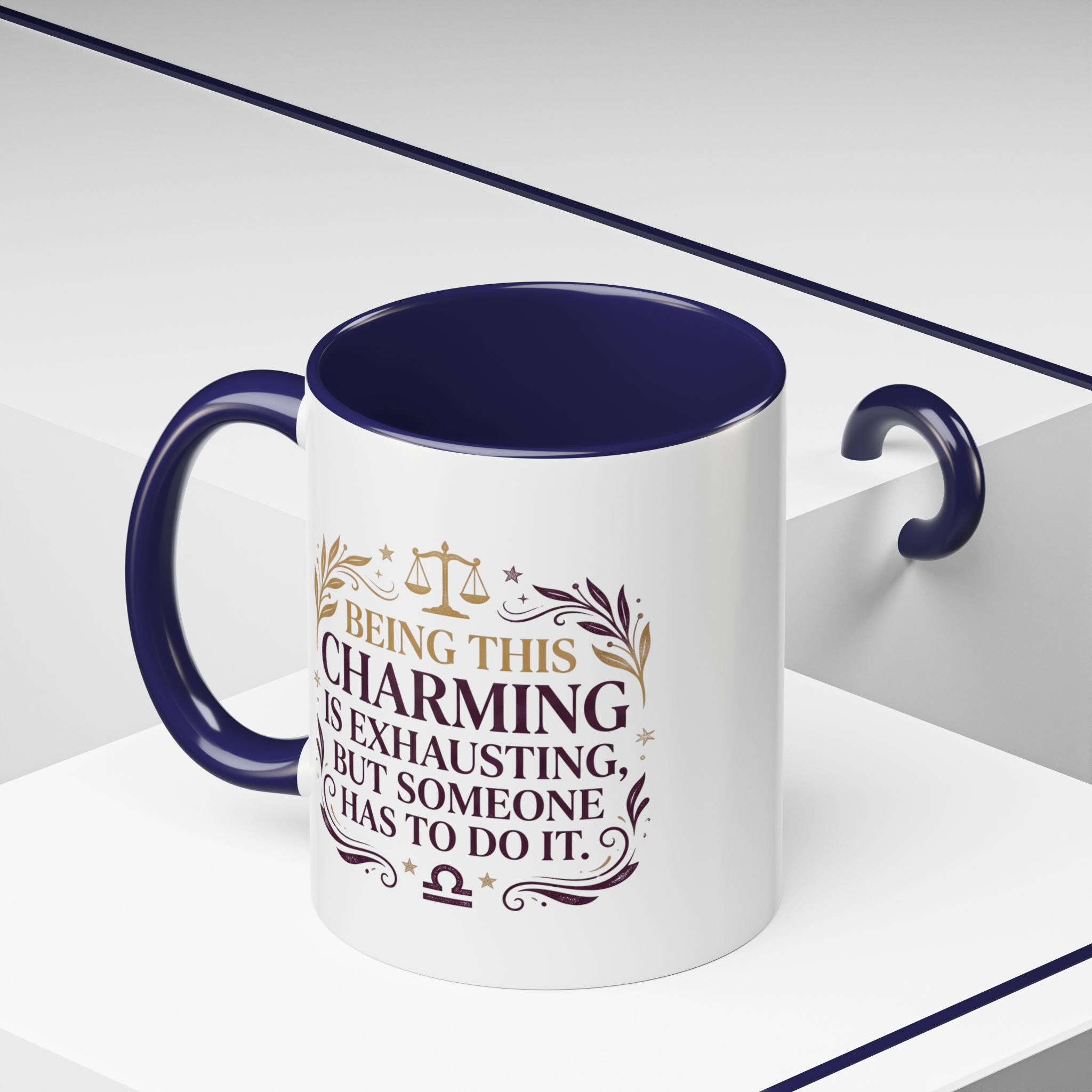 Libra Coffee Mug - "Being This Charming Is Exhausting" Astrology Zodiac Gift