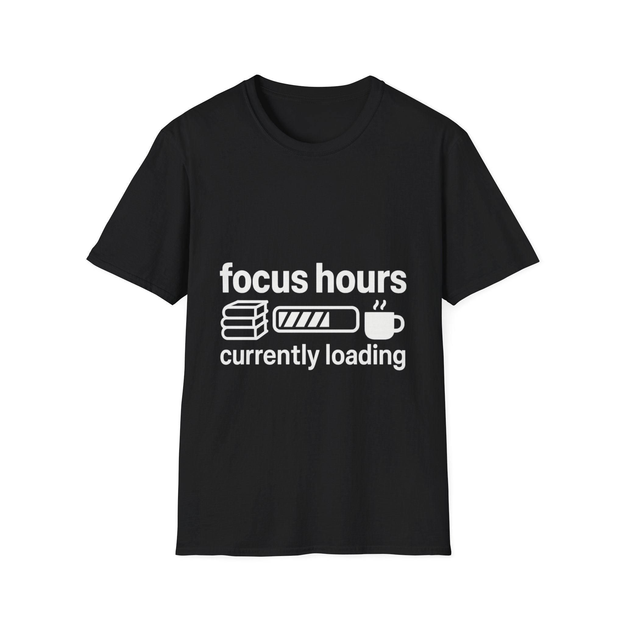 Focus Hours T-Shirt — "Focus Hours Currently Loading" Graphic Tee for Productivity & Remote Work - Trending Now - August 2026 Trends - Everyday T-Shirt
