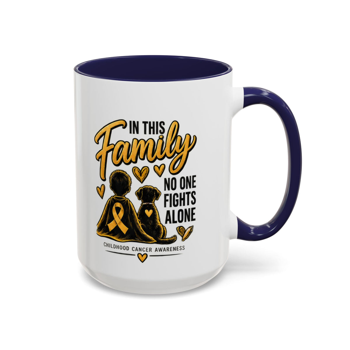 Childhood Cancer Awareness Coffee Mug — "In This Family No One Fights Alone"