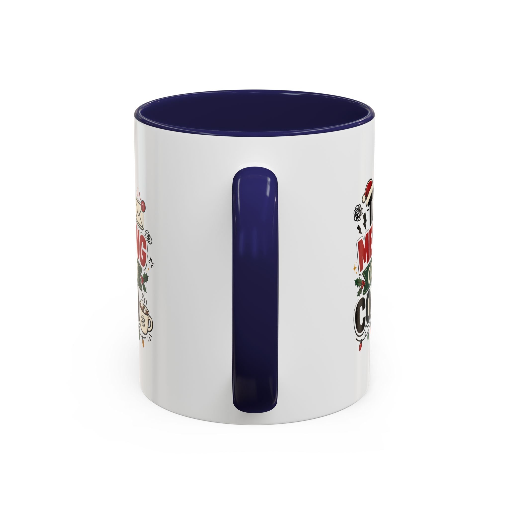 Modern Day Christmas This Meeting Could Be Cocoa Accent Coffee Mug — Holiday Office Christmas Coffee Cup