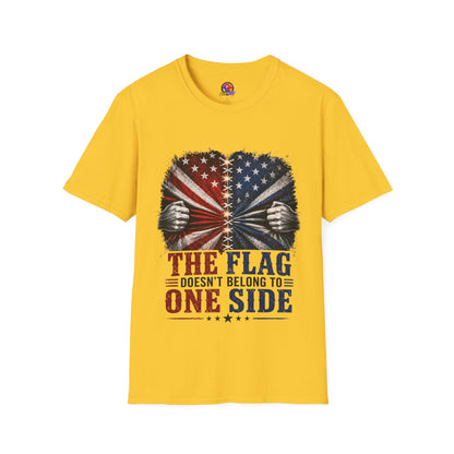T-Shirt — "The Flag Doesn't Belong to One Side" Distressed American Flag Graphic