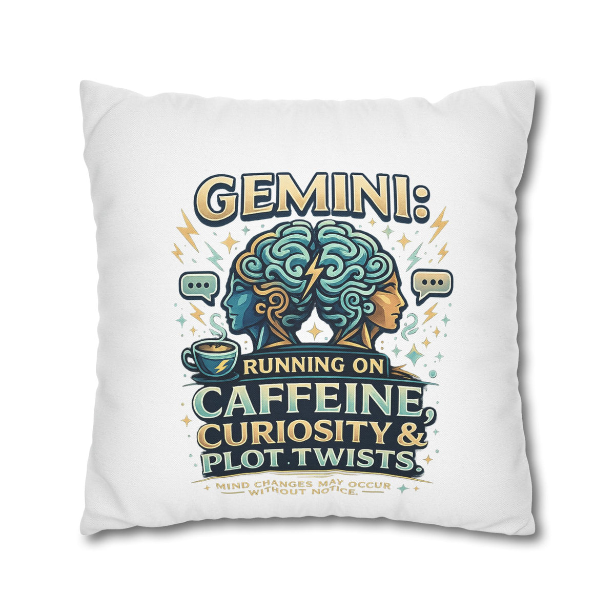 Gemini Decorative Pillow pillowcase — "Running on Caffeine, Curiosity & Plot Twists"