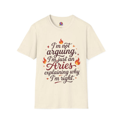 Aries Zodiac Tee — “I’m Not Arguing, I’m Just an Aries Explaining Why I’m Right”