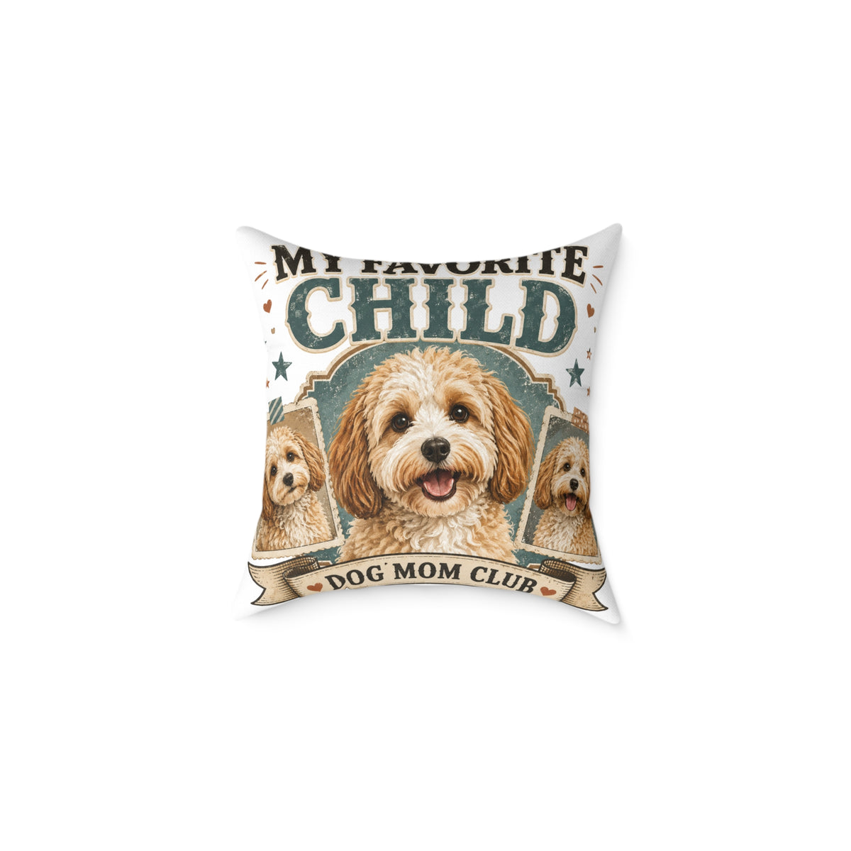 Dog Mom Club Pillow  Milo Bailey Dog Dad Mom— My Favorite Child Decorative Throw Pillow