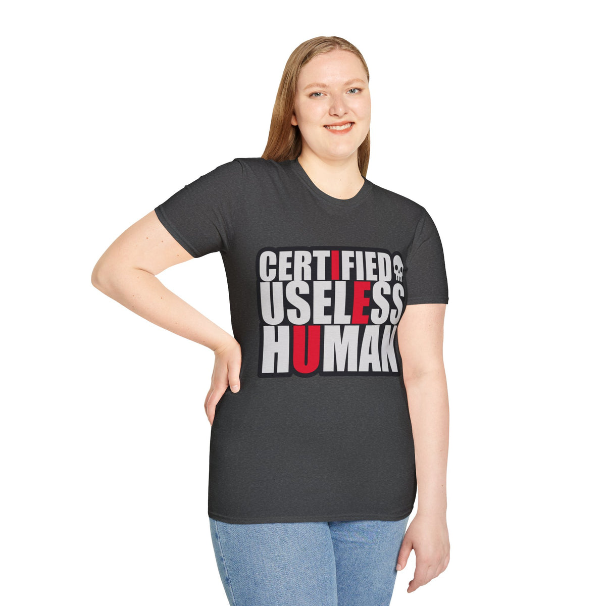 Certified Useless Human T-Shirt — Funny Sarcastic Graphic Tee - Trending Now - August 2026