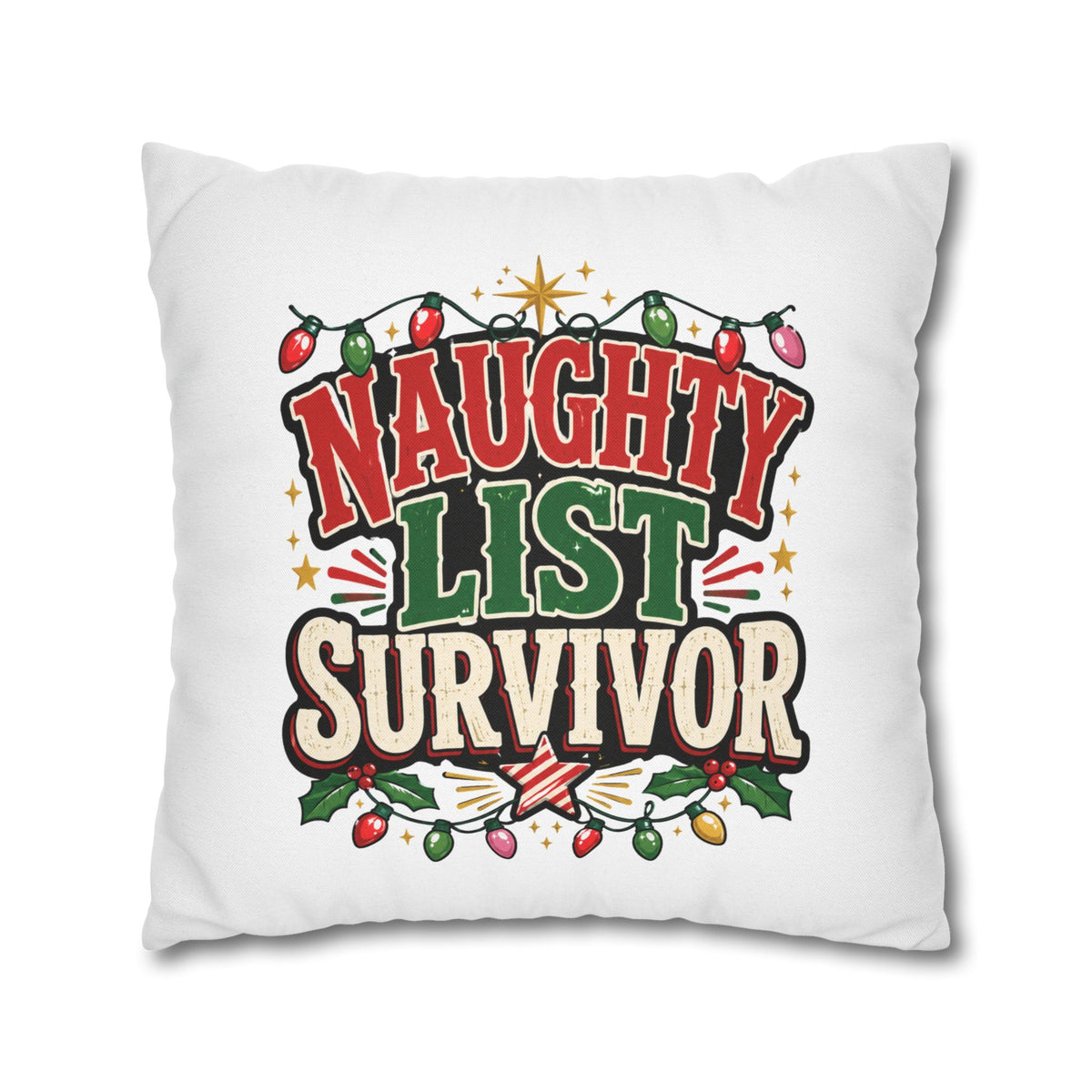 Naughty List Survivor Christmas Pillowcase