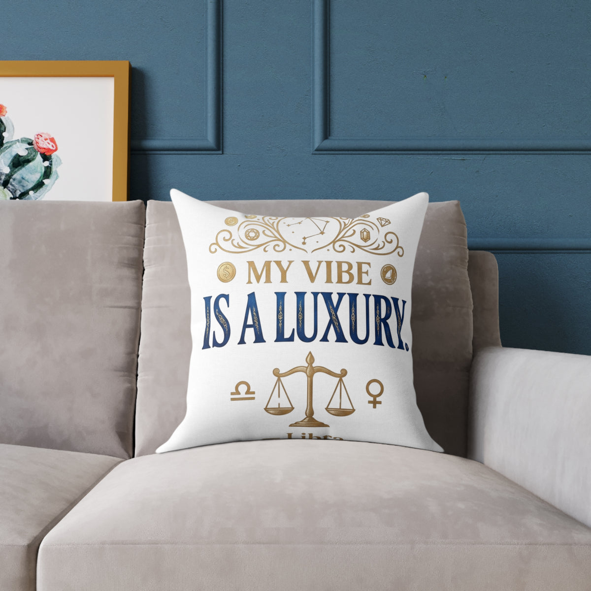 Libra Zodiac My Vibe Is A Luxury  Square Poly Canvas Pillow
