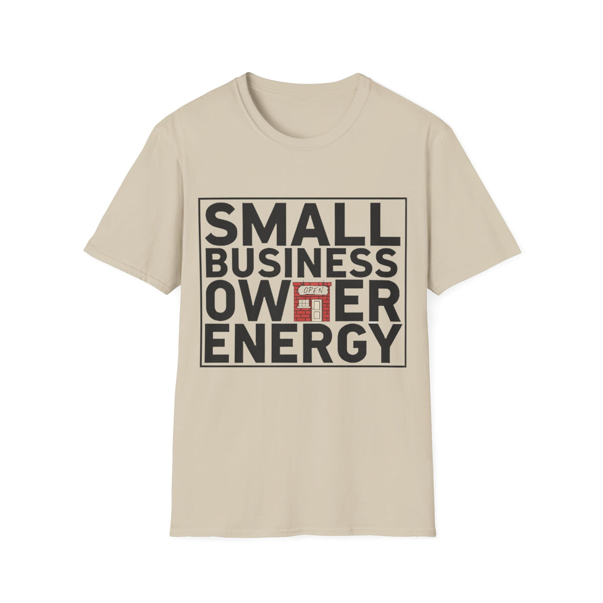 Small Business Owner Energy T-Shirt - Trending Now - August 2026
