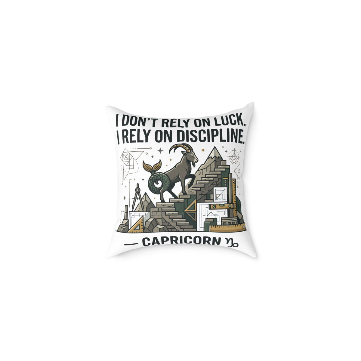 Capricorn Zodiac Pillow — "I Don't Rely on Luck, I Rely on Discipline" Square Decorative Cushion