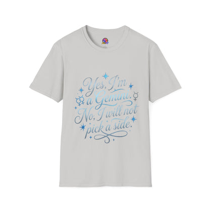 Yes, I'm a Gemini T-Shirt — Funny Zodiac Astrology Tee (“No, I will not pick a side”)