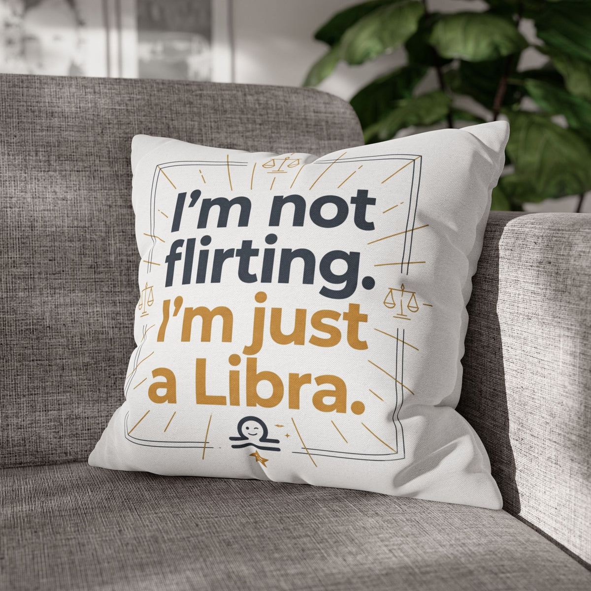 Libra Pillowcase - I Am Not Flirting, I Am Just Libra Polyester Pillowcase