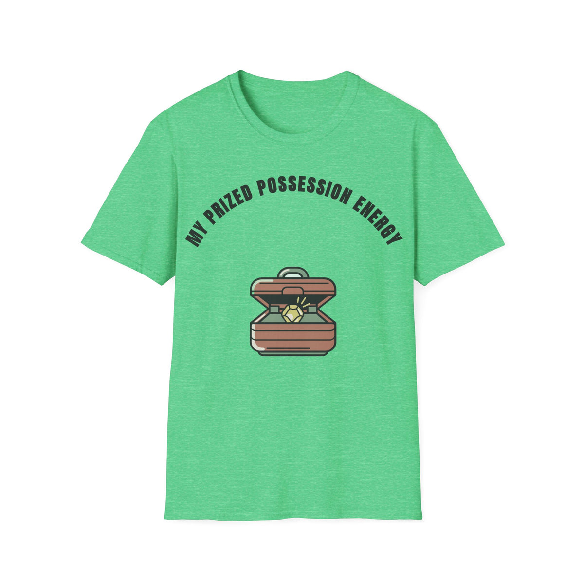 T-Shirt — Treasure Chest Graphic “My Prized Possession Energy” - Trending Now - September 2026