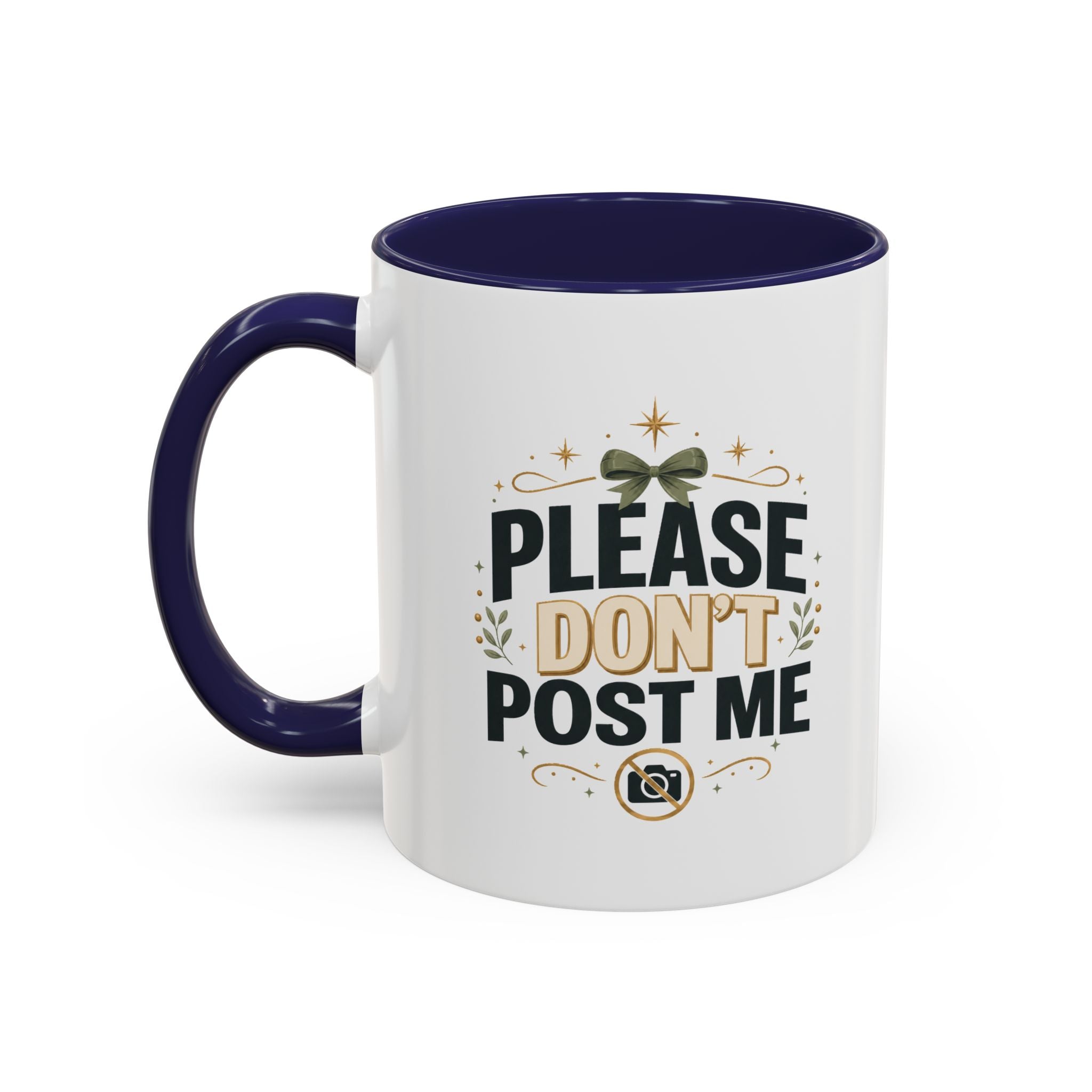 Christmas Please Don't Post Me Accent Coffee Mug — Funny Privacy Camera Gift
