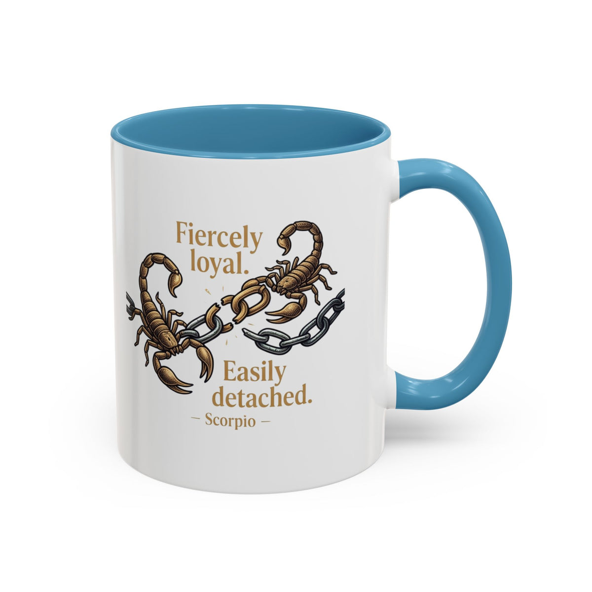 Scorpio Mug — "Fiercely Loyal. Easily Detached." Zodiac Coffee Cup
