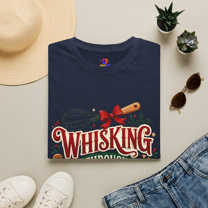 Christmas Baking T‑Shirt — "Whisking Through Christmas" Holiday Tee