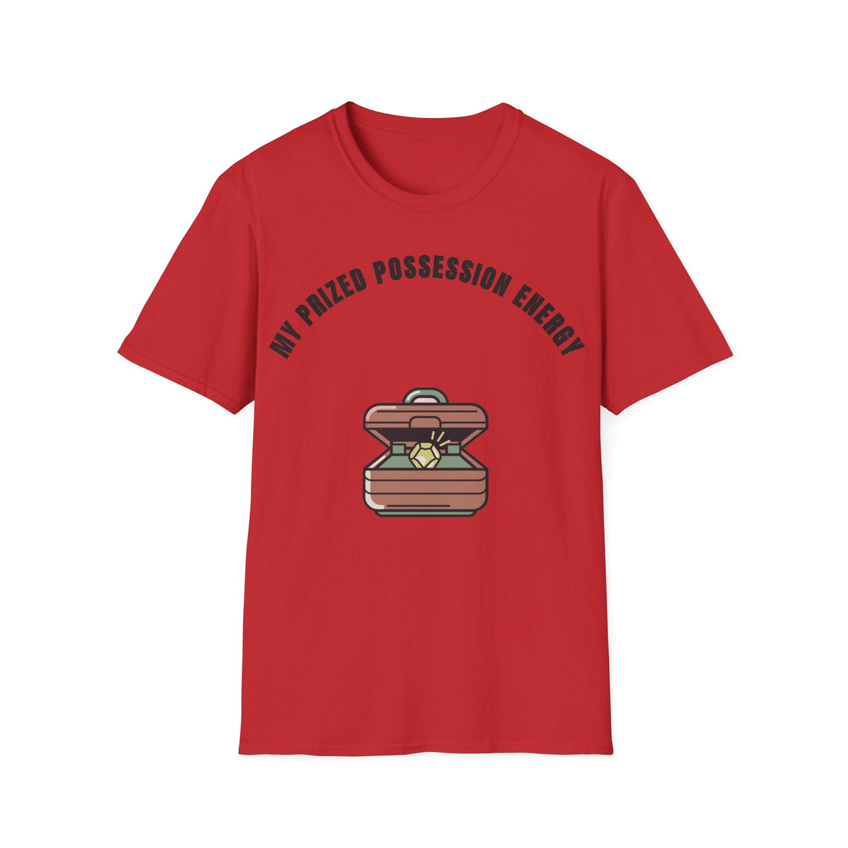 T-Shirt — Treasure Chest Graphic “My Prized Possession Energy” - Trending Now - September 2026