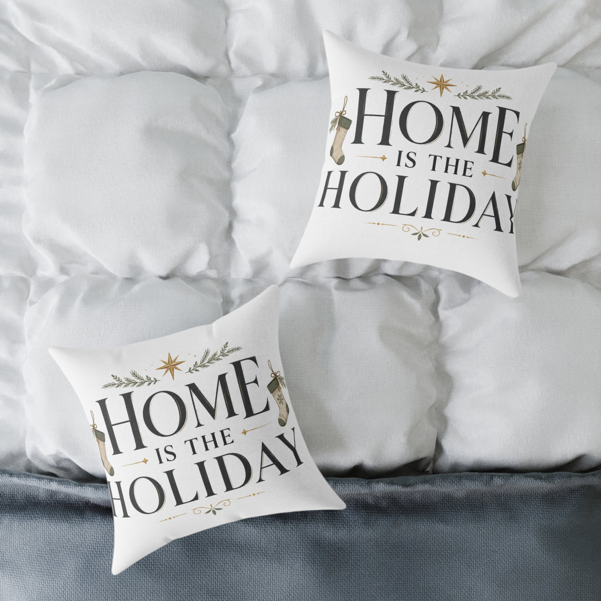 Christmas Holiday Home Square Pillow — "Home Is The Holiday" Decorative Throw Pillow