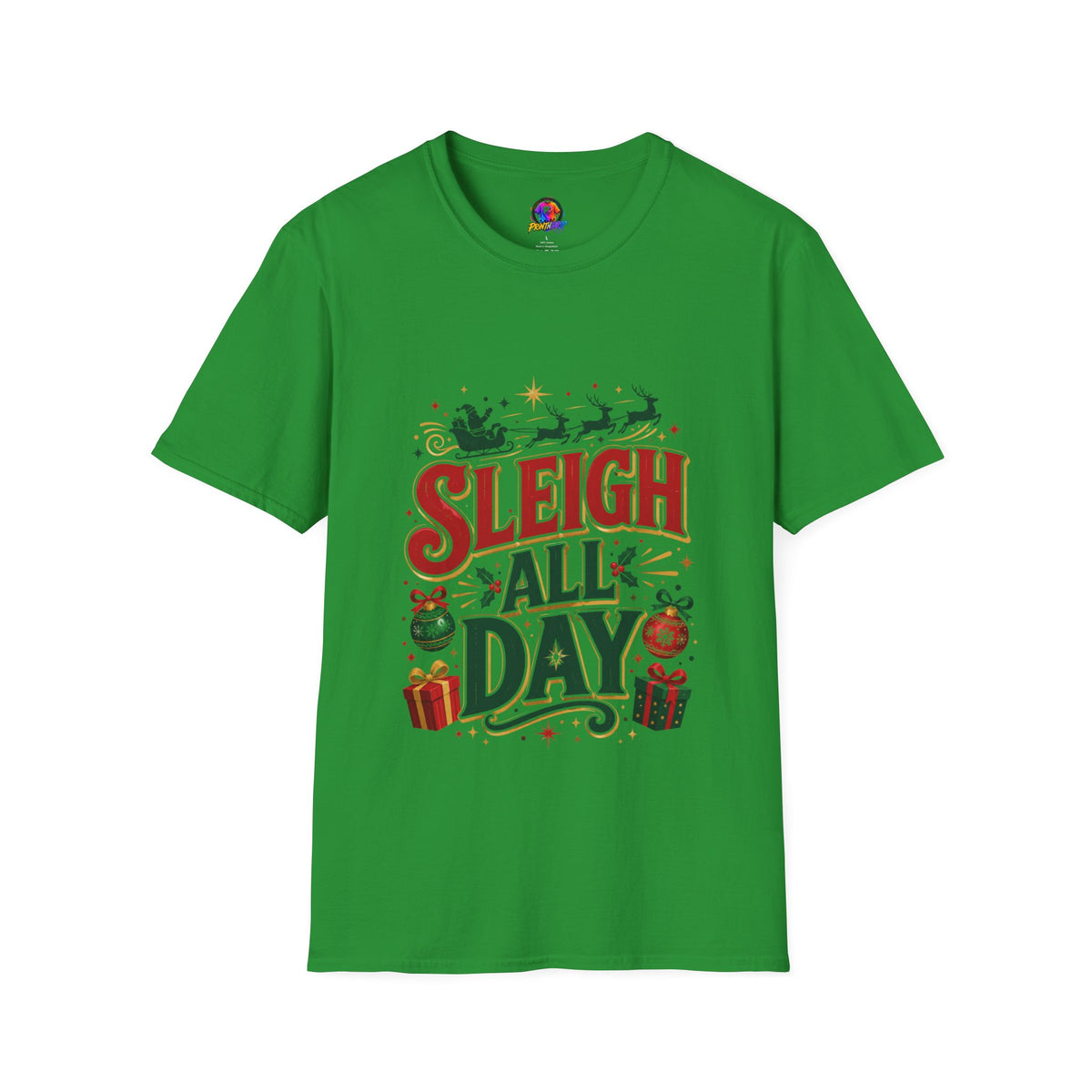 Sleigh All Day Christmas T-Shirt