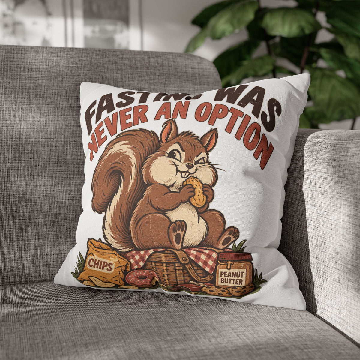 Funny Squirrel Pillowcase – “Fasting Was Never An Option” Decorative Throw Pillowcase