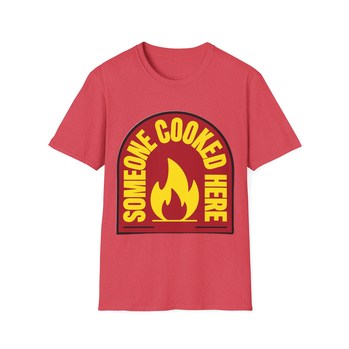 Someone Cooked Here T-Shirt — Funny Chef/Kitchen Cooking Shirt - Trending Now - August 2026