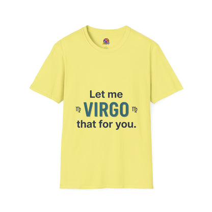 Let Me Virgo That For You T‑Shirt