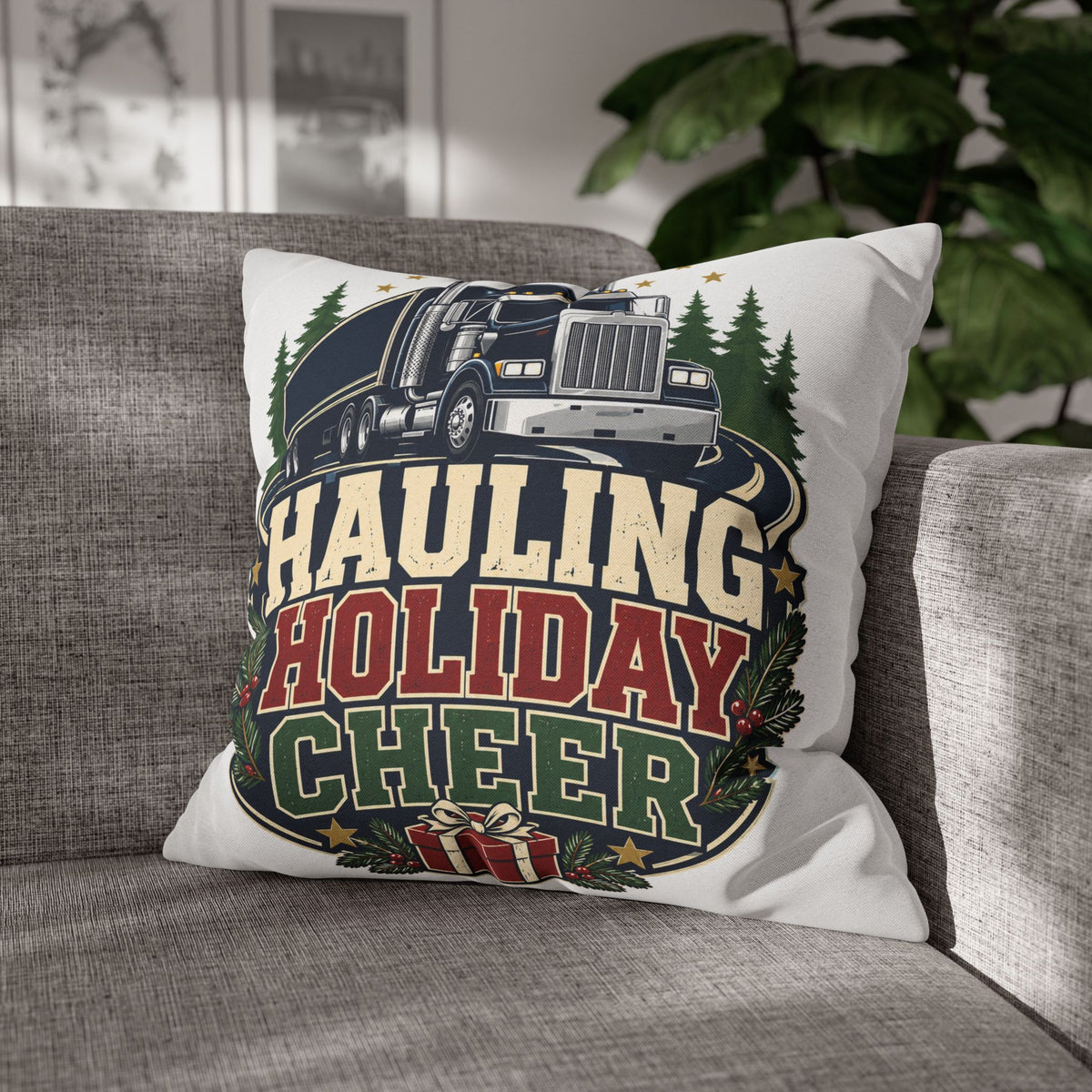 Hauling Holiday Cheer Truck Pillowcase Modern Day Christmas