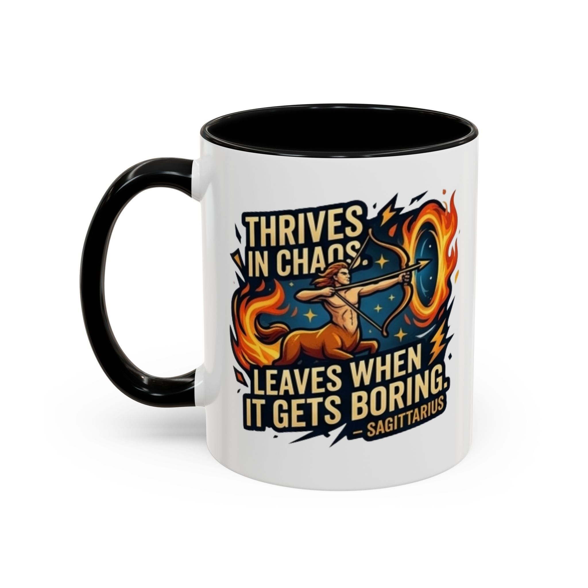 Sagittarius Coffee Mug – "Thrives in Chaos, Leaves When It Gets Boring" Accent Mug