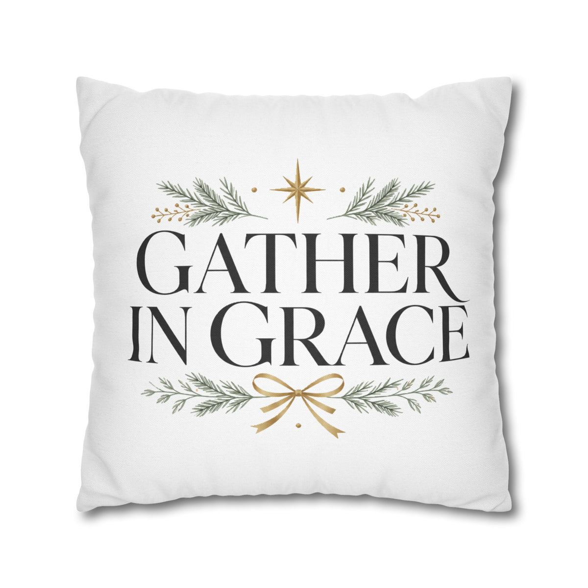 Christmas Gather in Grace Decorative Pillowcase — Holiday Farmhouse Christmas Throw Pillow