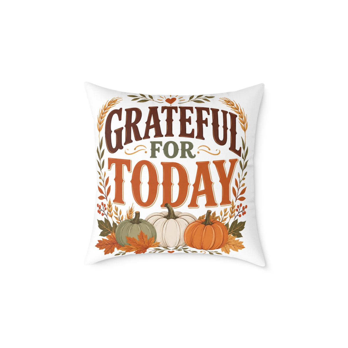 Thanksgiving Grateful For Today Fall Decorative Pillow — Thanksgiving Pumpkin Accent