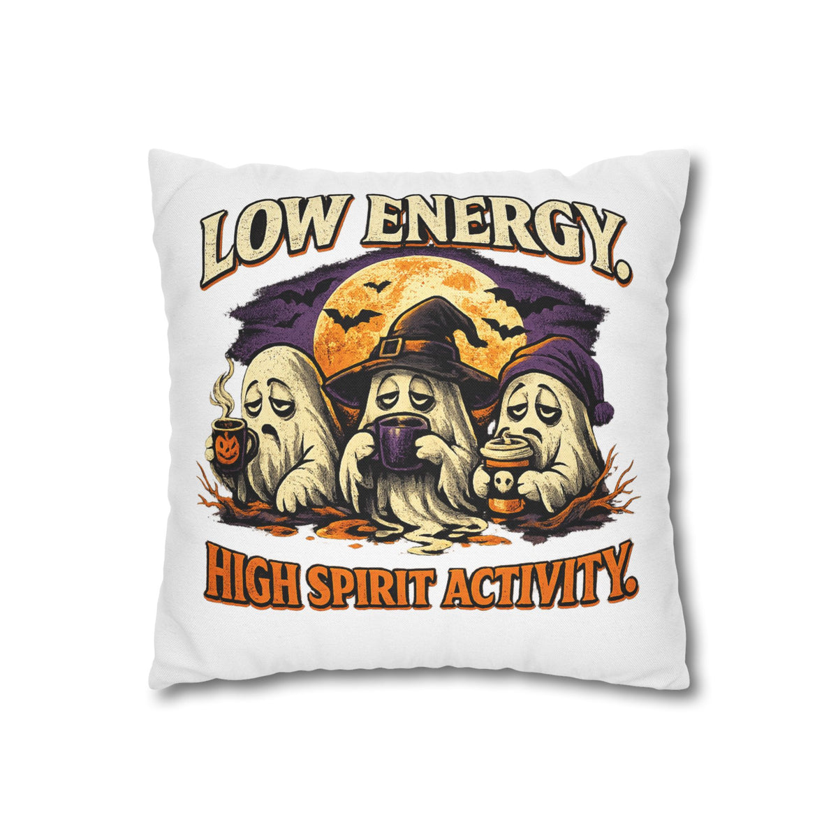 Halloween Pillowcase - "Low Energy, High Spirit Activity" Decorative Throw Pillow