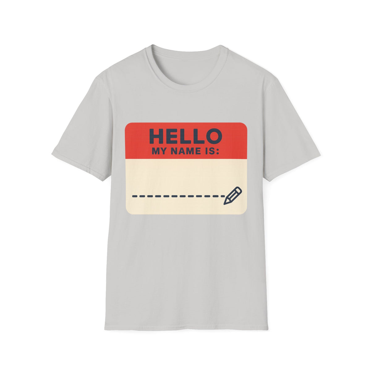 Hello My Name Is Name Tag T-Shirt — Funny Novelty Graphic Tee - Trending Now - August 2026