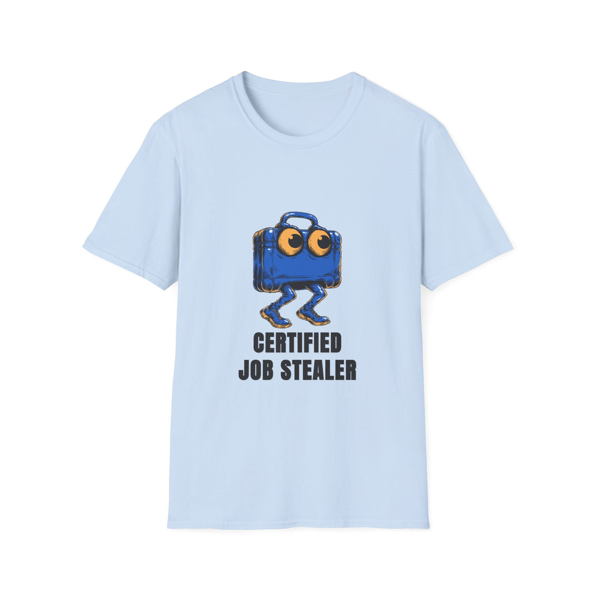 T-Shirt — Certified Job Stealer Funny Blue Suitcase Graphic - Trending Now - August 2026
