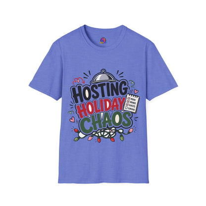 Hosting Holiday Chaos T-Shirt — Funny Christmas Party Host Tee