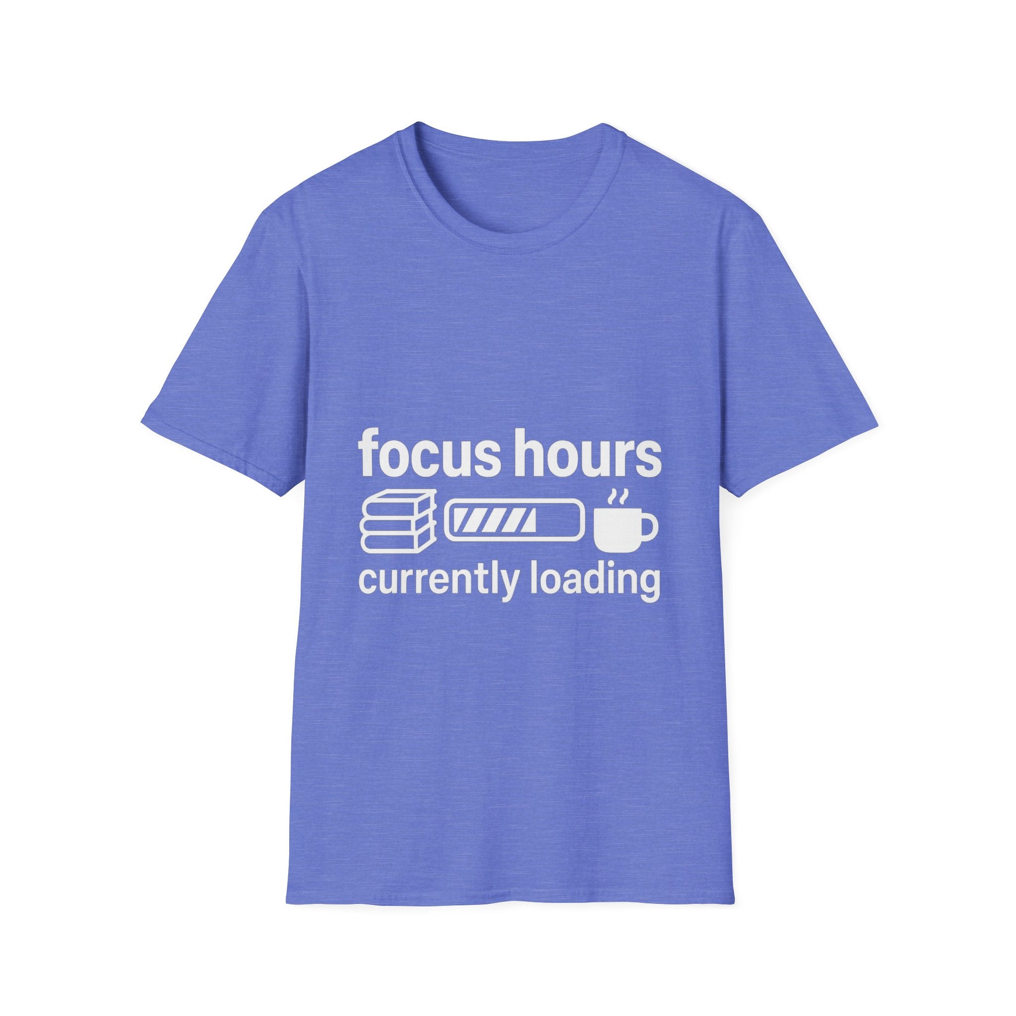 Focus Hours T-Shirt — "Focus Hours Currently Loading" Graphic Tee for Productivity & Remote Work - Trending Now - August 2026 Trends - Everyday T-Shirt