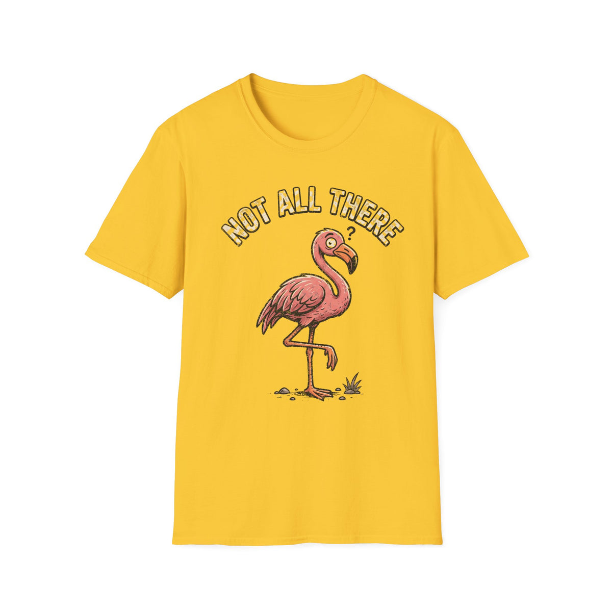 Flamingo 'Not All There' Graphic T‑Shirt - Trending Now - September 2026
