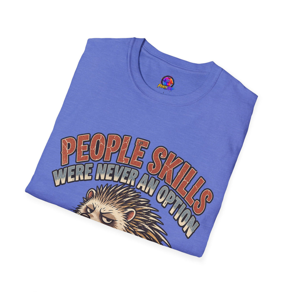People Skills Were Never An Option T-Shirt — Funny Introvert Porcupine Graphic Tee