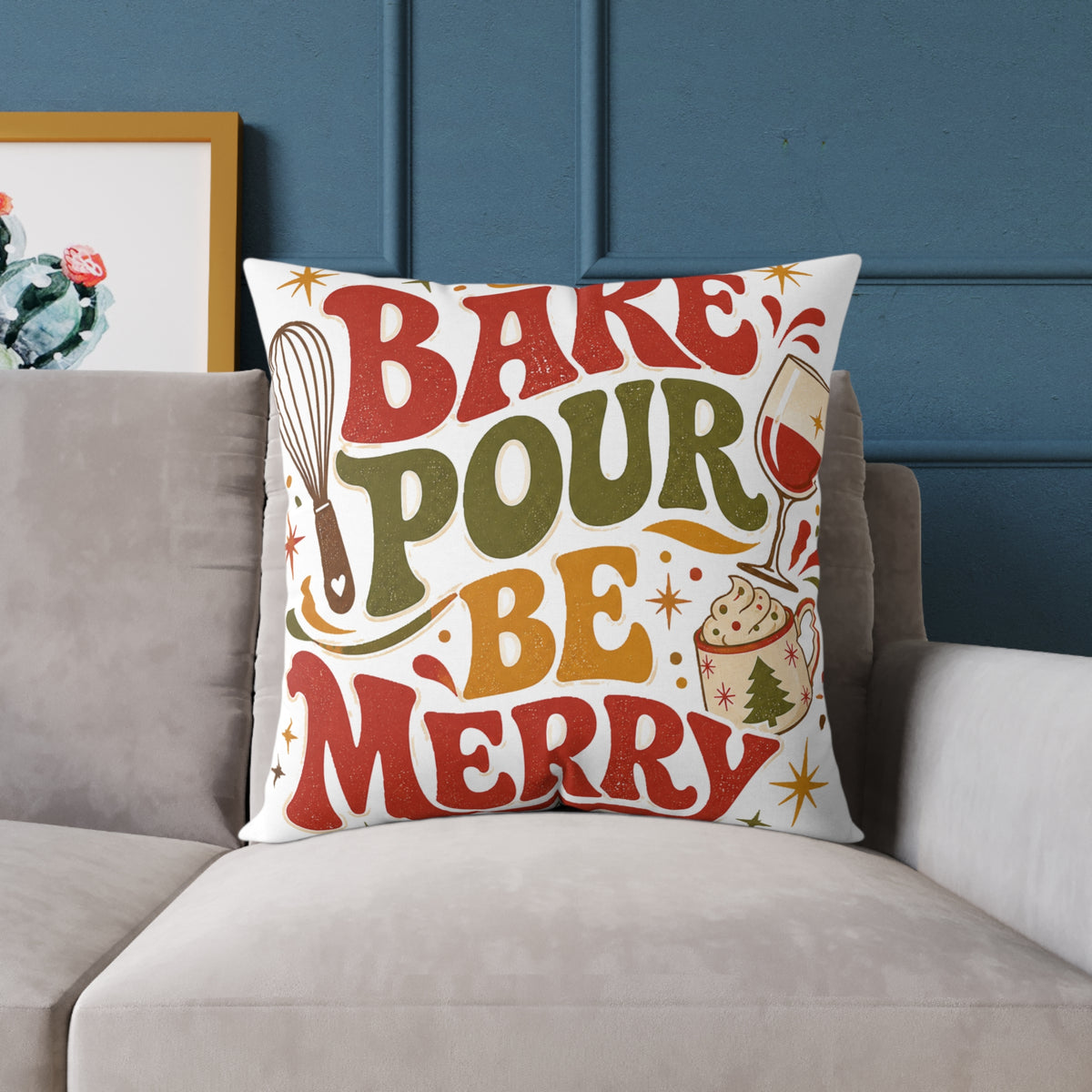 Bake Pour Be Merry Christmas Square Poly Canvas Pillow