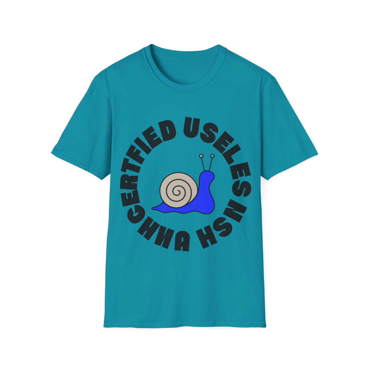 Certified Useless Snail T-Shirt — Funny Cute Graphic Tee for Sarcastic Gifts - Trending Now - August 2026