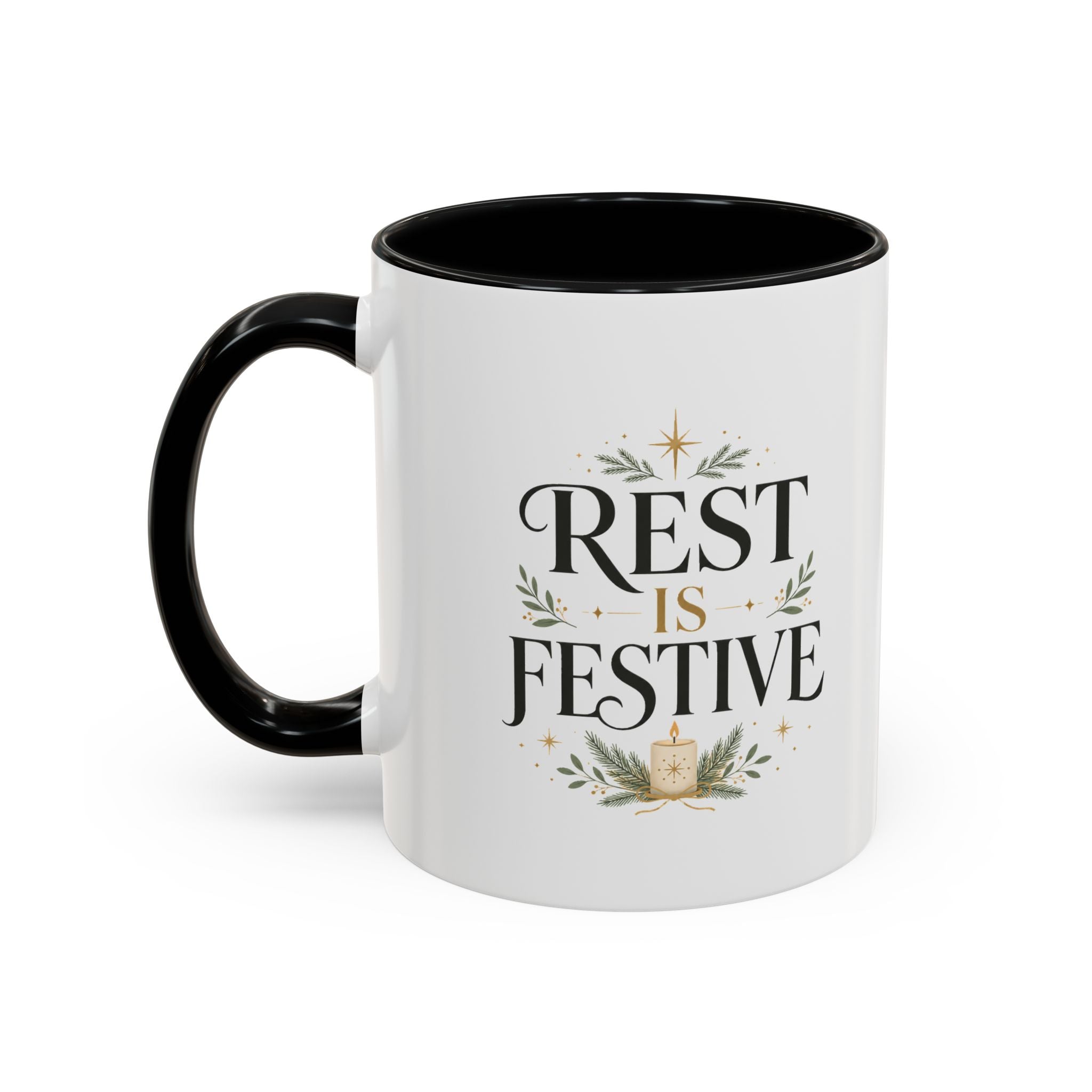 Modern Day Christmas Rest Is Festive Coffee Mug — Holiday Floral Accent