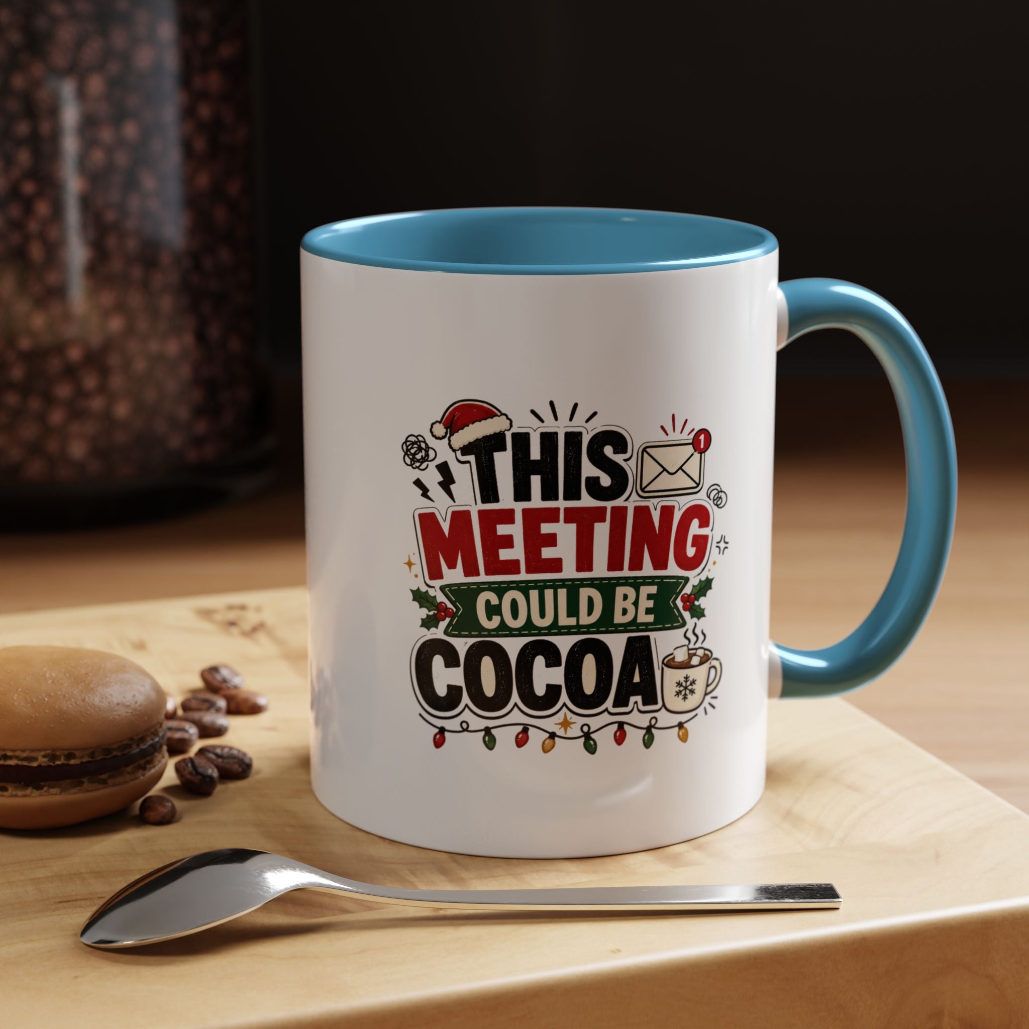 Modern Day Christmas This Meeting Could Be Cocoa Accent Coffee Mug — Holiday Office Christmas Coffee Cup