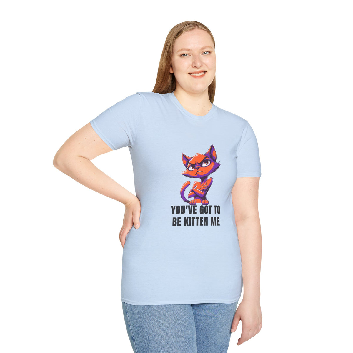 Kitten Me T‑Shirt — Funny Cat Graphic Tee with "You've Got to Be Kitten Me" - Trending Now - August 2026