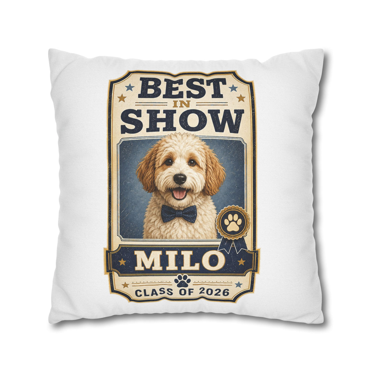 Best in Show Personalized Dog Pillowcase — "Milo" Class of 2026 Milo Bailey Dog Dad Mom