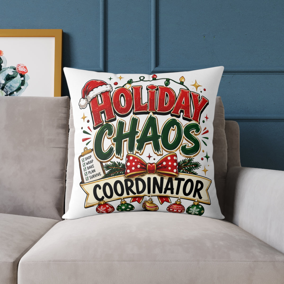Christmas Holiday Chaos Coordinator Pillow