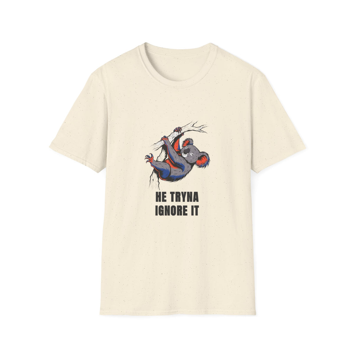 Koala Graphic Tee — "He Tryna Ignore It" Casual Cotton T-Shirt - Trending Now - August 2026