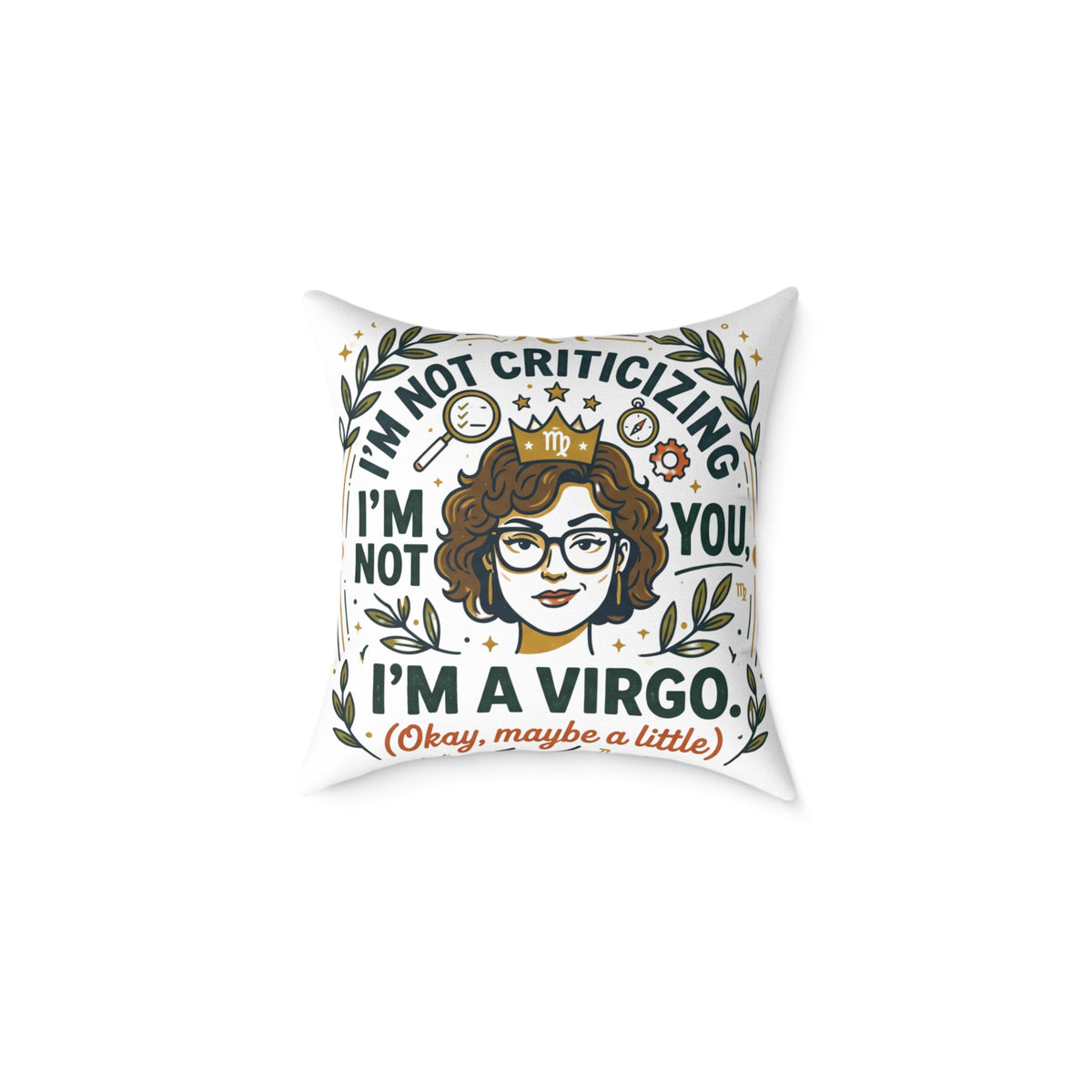 Virgo Zodiac I'm Not Criticizing Square Poly Canvas Pillow