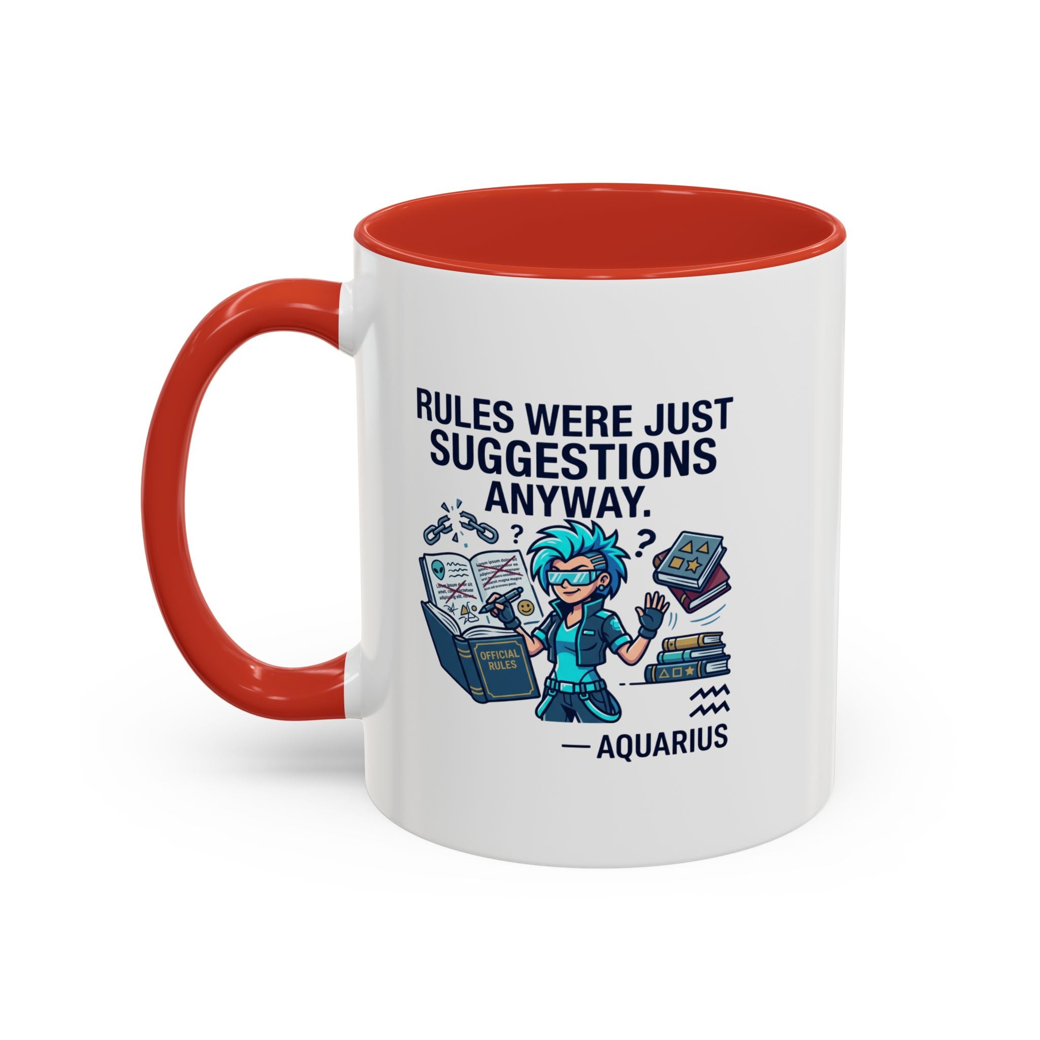 Aquarius Coffee Mug — "Rules Were Just Suggestions Anyway" Funny Zodiac Accent Mug 11oz