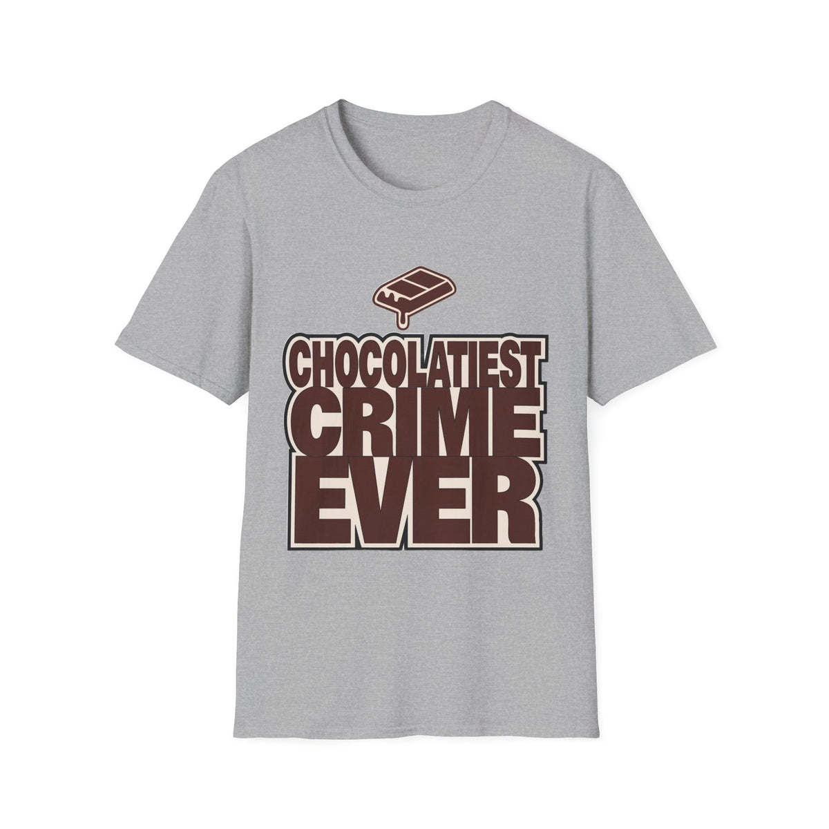 Chocolateist T-Shirt — "Chocolatiest Crime Ever" Funny Dessert Lover Tee - Trending Now - August 2026