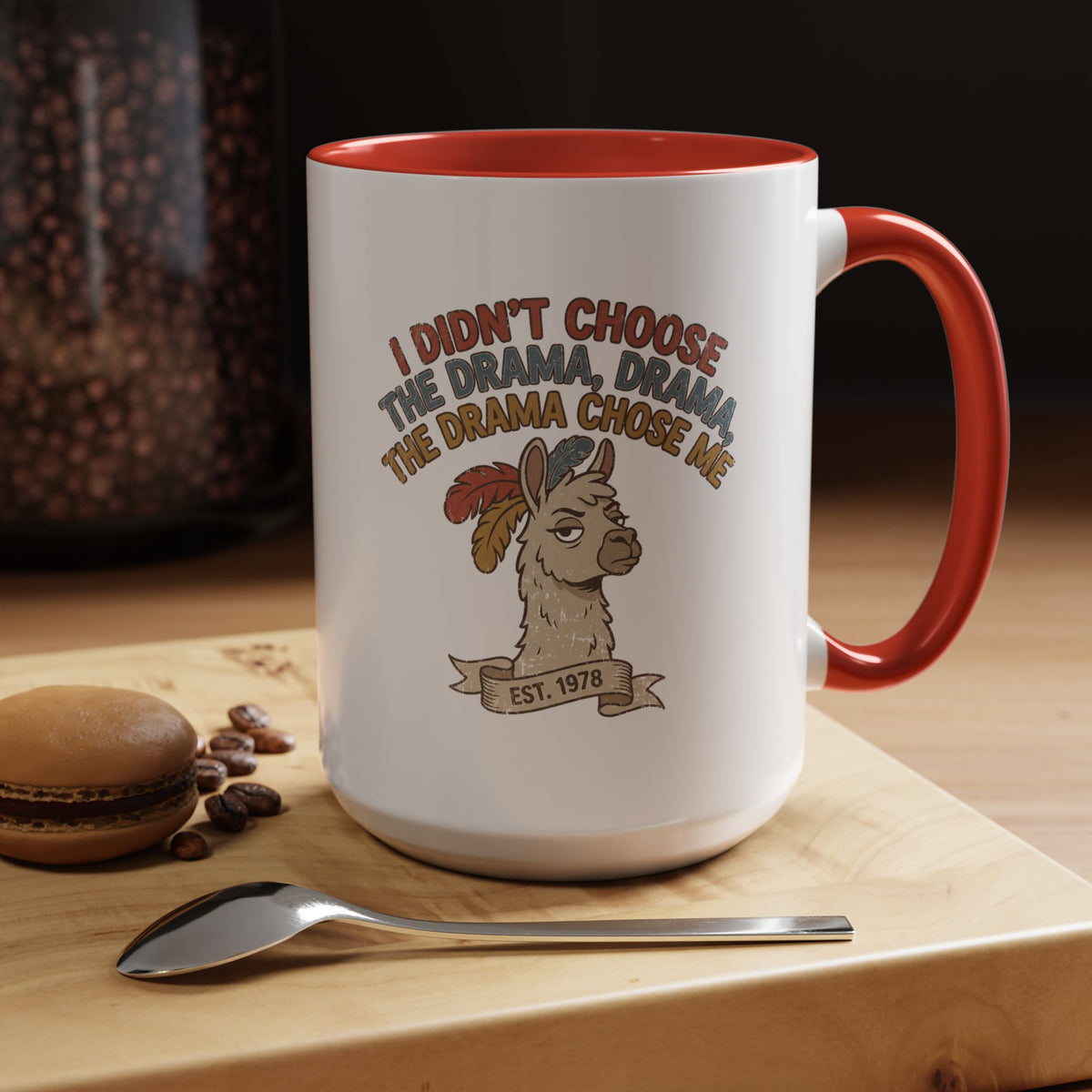 Funny And Witty "The Drama Chose Me" Accent Coffee Mug (11, 15oz)