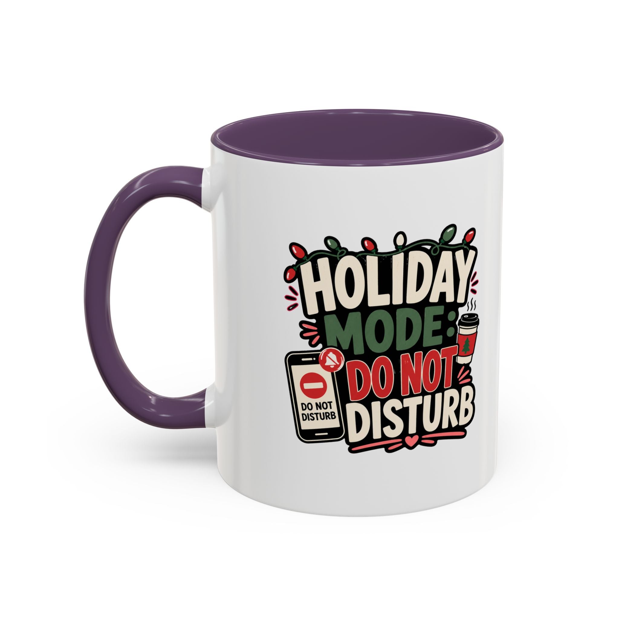 Modern Day Christmas Holiday Mode Coffee Mug — "Do Not Disturb" Accent Christmas Mug