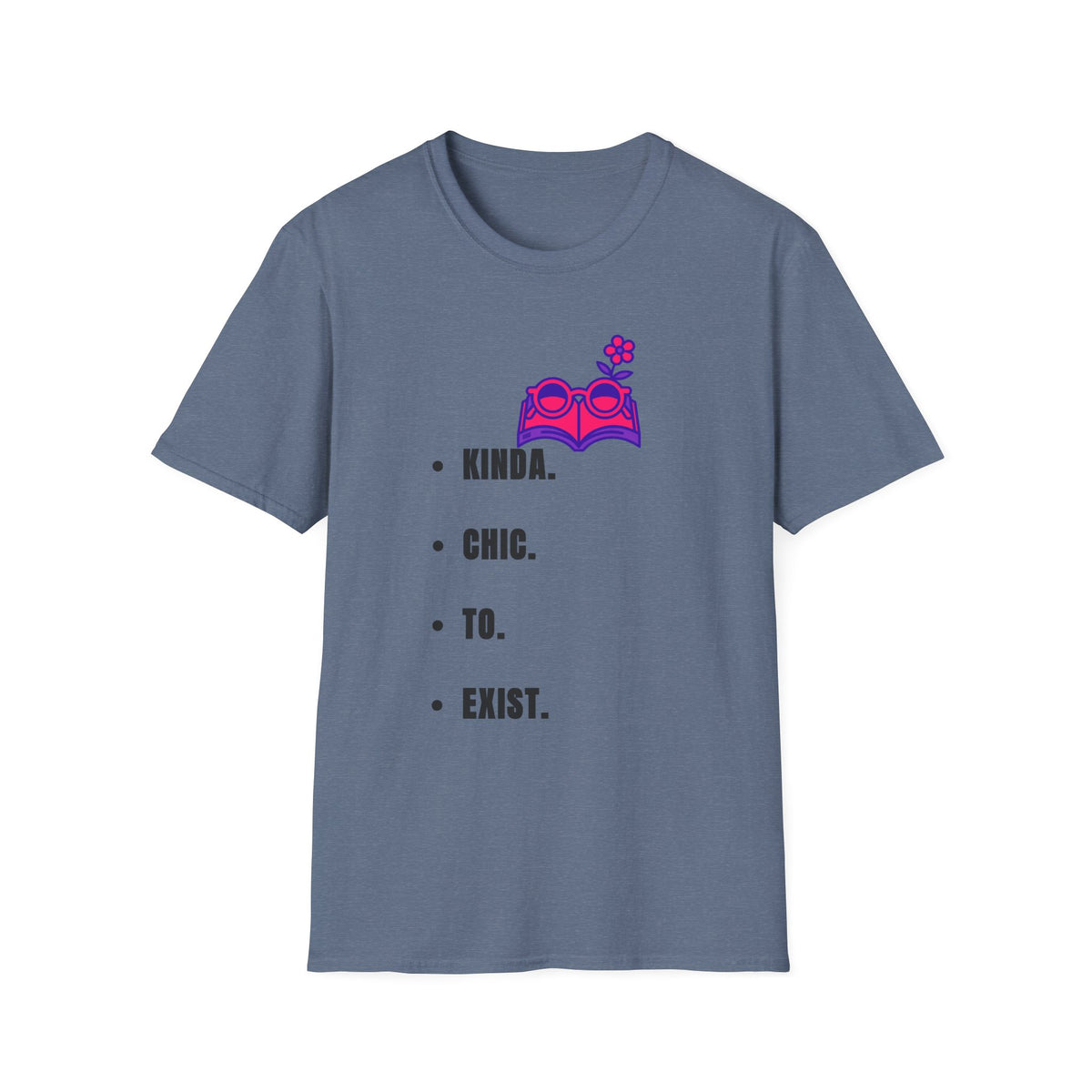 T-Shirt — "Kinda. Chill. To. Exist." Minimal Book & Flower Graphic Tee - Trending Now - September 2026